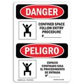 Signmission OSHA Danger, Confined Space Follow Procedure Bilingual, 18in X 12in Aluminum, OS-DS-A-1218-VS-1088 OS-DS-A-1218-VS-1088